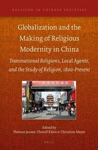 Produktbild: Globalization and the Making of Religious Modernity in China