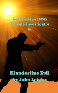 Produktbild: Lee Hacklyn 1970s Private Investigator in Klandestine Evil