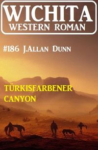 Produktbild: T&uuml;rkisfarbener Canyon: Wichita Western Roman 186