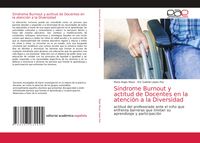 Produktbild: S&iacute;ndrome Burnout y actitud de Docentes en la atenci&oacute;n a la Diversidad