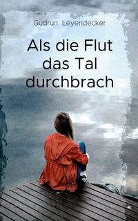 Produktbild: Als die Flut das Tal durchbrach