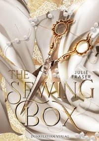 The Sewing Box von Julie Fraser