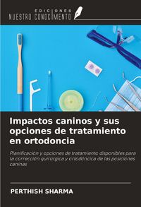 Produktbild: Impactos caninos y sus opciones de tratamiento en ortodoncia
