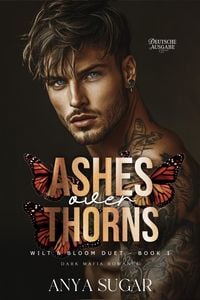 Produktbild: Ashes Over Thorns: Dunkle Mafia Romance (Deutsche Ausgabe)