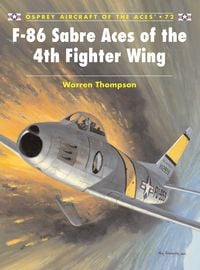 Produktbild: F-86 Sabre Aces of the 4th Fighter Wing