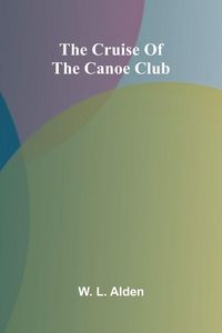 Produktbild: The Cruise of the Canoe Club
