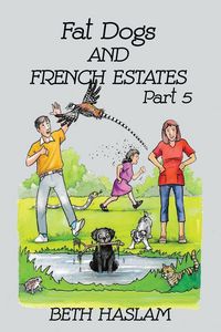 Produktbild: Fat Dogs and French Estates, Part 5