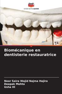 Produktbild: Biom&eacute;canique en dentisterie restauratrice