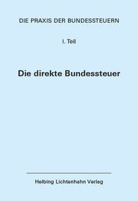 Produktbild: Die Praxis der Bundessteuern: Teil I EL 91