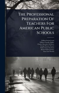 Produktbild: The Professional Preparation Of Teachers For American Public Schools