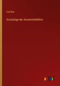 Produktbild: Grundz&uuml;ge der Arzneimittellehre