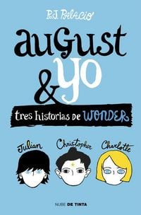 Produktbild: Wonder. August y yo : tres historias de Wonder