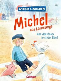 Michel aus Lönneberga. Alle Abenteuer in einem Band von Astrid Lindgren