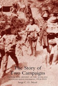Produktbild: Story of Two Campaigns. Official War History of the Auckland Mounted Rifles Regiment, 1914-1919