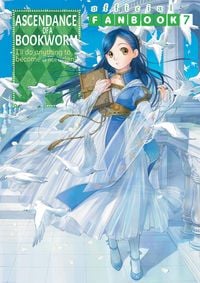 Produktbild: Ascendance of a Bookworm: Fanbook 7