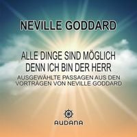 Produktbild: Neville Goddard - Alle Dinge sind m&ouml;glich denn ich bin der Herr