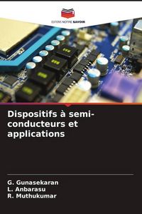 Produktbild: Dispositifs &agrave; semi-conducteurs et applications