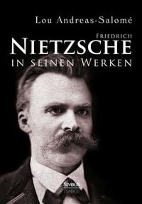 Produktbild: Friedrich Nietzsche in seinen Werken