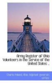 Produktbild: Army Register of Ohio Volunteers in the Service of the United States ..