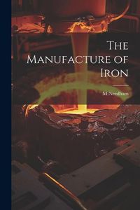 Produktbild: The Manufacture of Iron