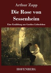 Produktbild: Die Rose von Sessenheim