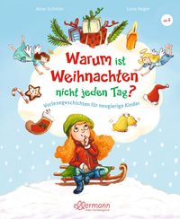 Bild vom Artikel Warum ist Weihnachten nicht jeden Tag? vom Autor Anne Scheller