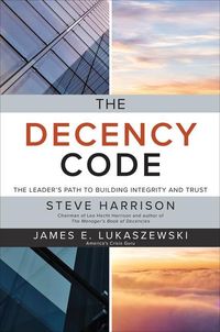 Produktbild: The Decency Code: The Leader's Path to Building Integrity and Trust
