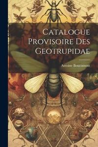 Produktbild: Catalogue Provisoire Des Geotrupidae