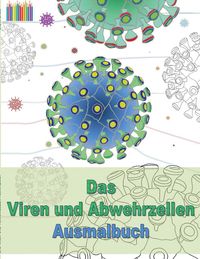 Bild vom Artikel Das Viren und Abwehrzellen Ausmalbuch vom Autor Brian Gagg