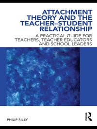 Produktbild: Attachment Theory and the Teacher-Student Relationship