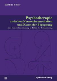 Produktbild: Psychotherapie zwischen Neurowissenschaften und Kunst der Begegnung