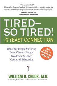 Produktbild: Tired-So Tired! and the Yeast Connection