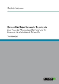Produktbild: Der geistige Despotismus der Demokratie