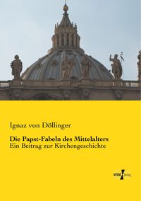 Produktbild: Die Papst-Fabeln des Mittelalters