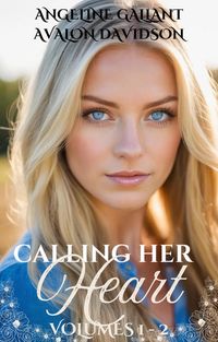 Produktbild: Calling Her Heart Volumes 1 & 2: A Small Town Romance Collection