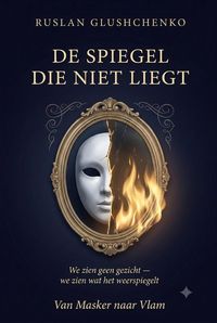 Produktbild: De Spiegel die Niet Liegt