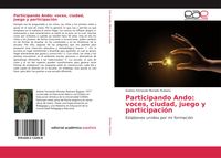 Produktbild: Participando Ando: voces, ciudad, juego y participaci&oacute;n