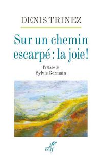 Produktbild: Sur un Chemin Escarpe : La Joie !