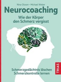 Produktbild: Neurocoaching - Wie der K&ouml;rper den Schmerz vergisst