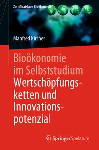 Produktbild: Bio&ouml;konomie im Selbststudium: Wertsch&ouml;pfungsketten und Innovationspotenzial