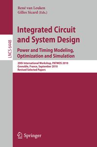 Produktbild: Integrated Circuit and System Design. Power and Timing Modeling, Optimization, and Simulation