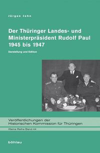 Bild vom Artikel Die »Ära Paul« in Thüringen 1945 bis 1947 vom Autor Jürgen John