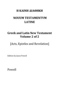 Produktbild: The New Testament in Greek and Latin, Volume 2 (Acts, Epistles and Revelation))