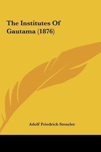 Produktbild: The Institutes Of Gautama (1876)