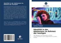 Produktbild: Identit&auml;t in der Adoleszenz im Rahmen der heutigen