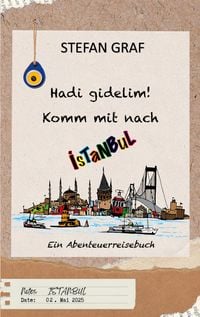 Produktbild: Hadi gidelim! Komm mit nach Istanbul