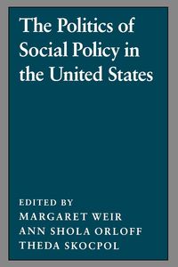 Produktbild: The Politics of Social Policy in the United States