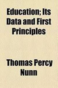 Education; Its Data and First Principles
