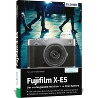 Produktbild: Fujifilm X-E5 - Das umfangreiche Praxisbuch zu Ihrer Kamera