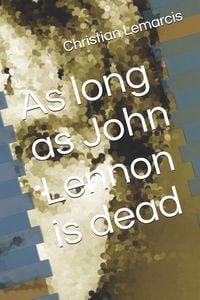 Produktbild: As long as John Lennon is dead